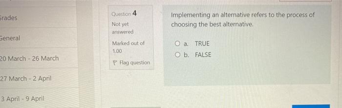 Grades Question 4 Not yet answered Implementing