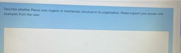 Explain the organization and technology used by