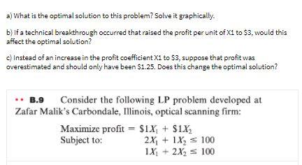 a) What is the optimal solution to this problem