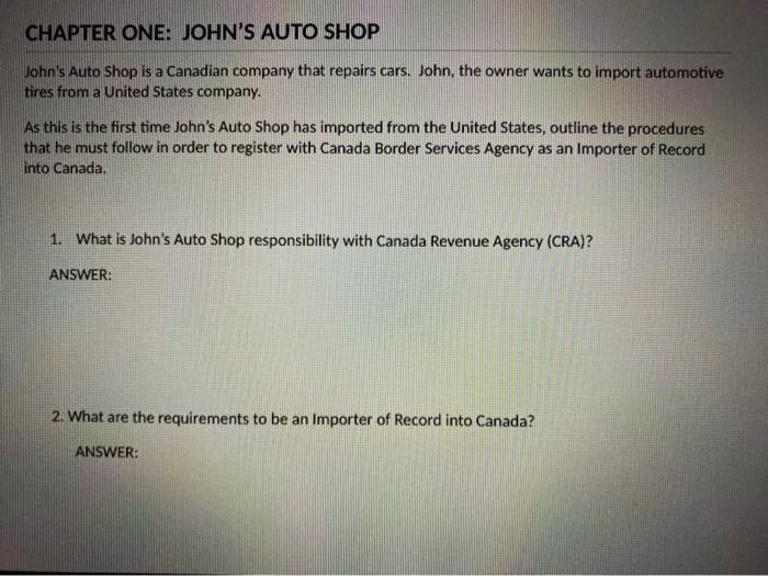 CHAPTER ONE: JOHN'S AUTO SHOP John's Auto Shop is