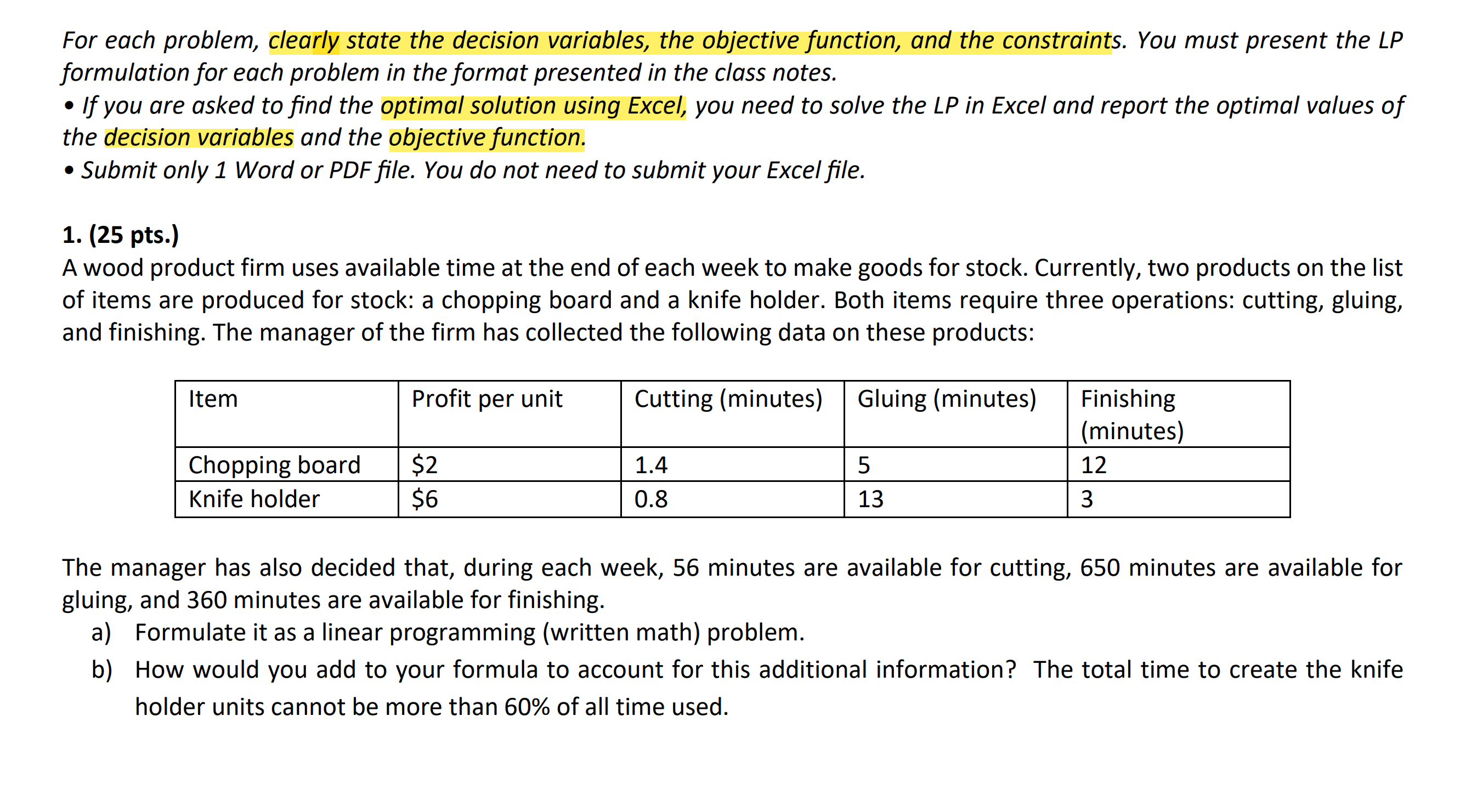 For each problem, clearly state the decision