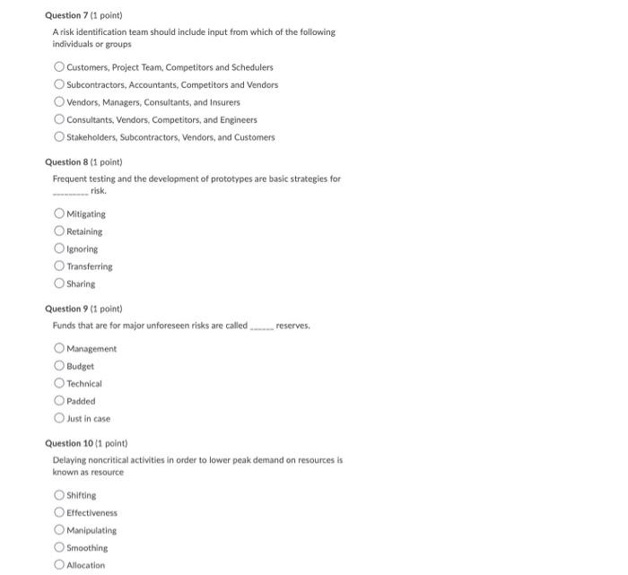 Question 7 (1 point) A risk identification team