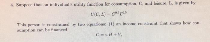 4. Suppose that an individual's utility function