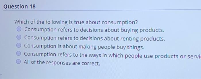 Question 18 Which of the following is true about