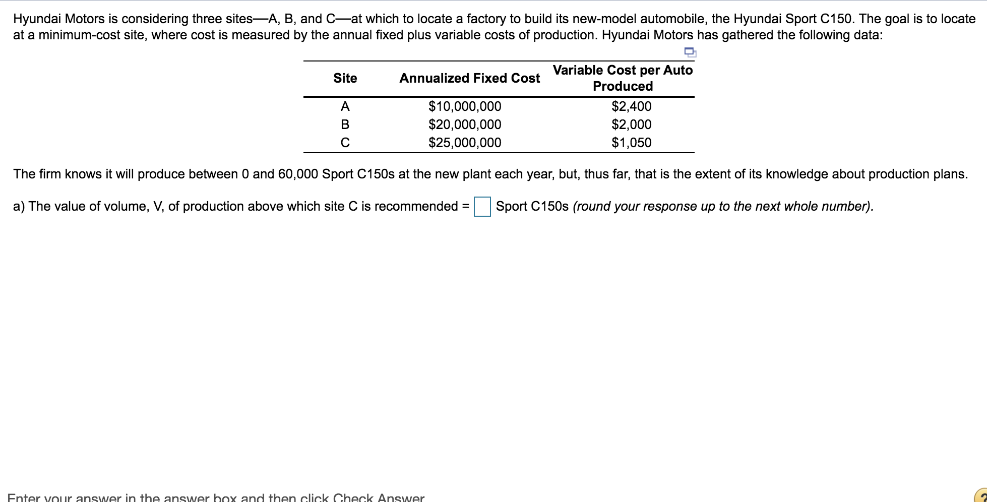 Hyundai Motors is considering three sitesA, B,