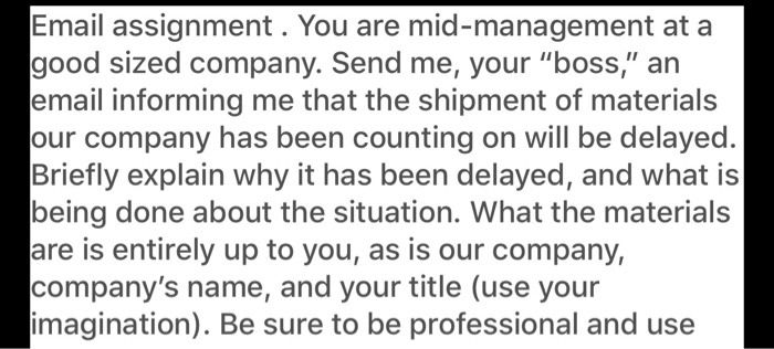 Email assignment . You are mid-management at a