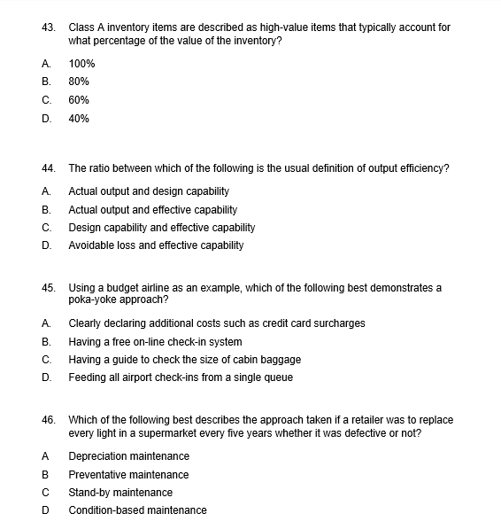 43. Class A inventory items are described as