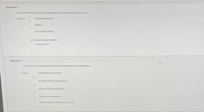 Question 1 A process technology that having rapid