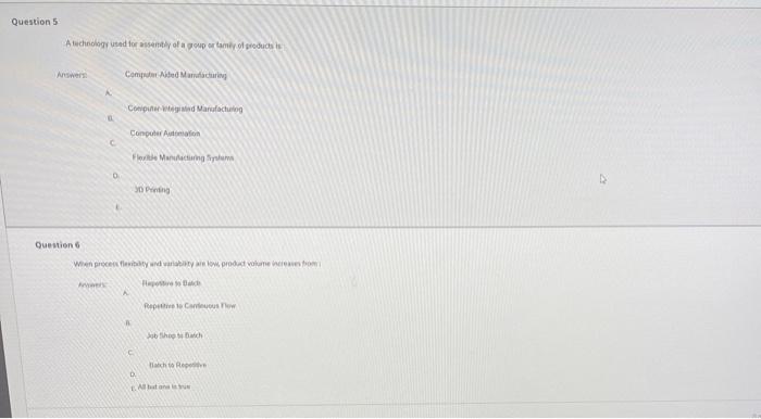 Question 1 A process technology that having rapid