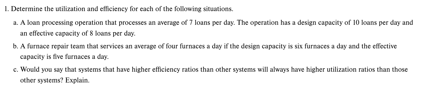 1. Determine the utilization and efficiency for
