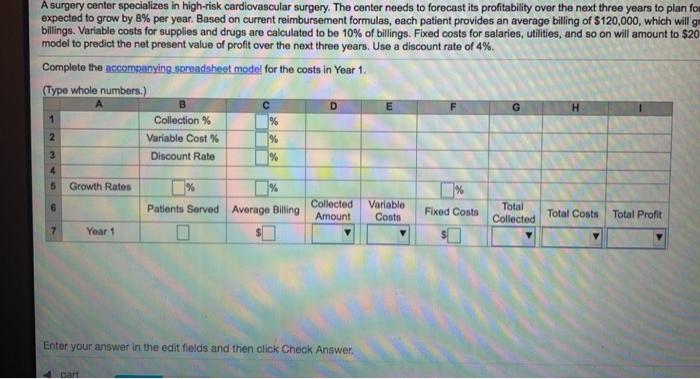 center specializes in high-risk cardiovascular surgery. The center needs to forecast its