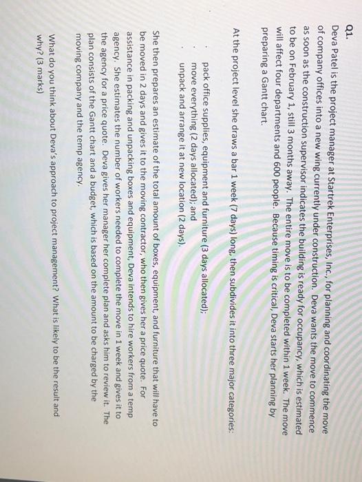 Q1. Deva Patel is the project manager at Startrek