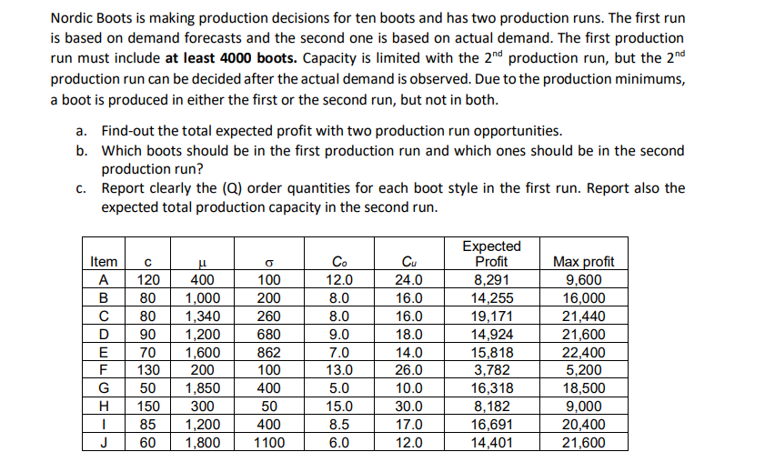 I need help with A, B and C in excel using