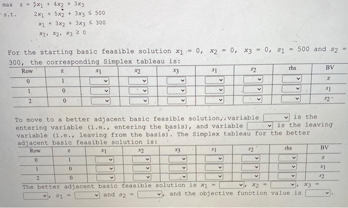 please fill in table! max s.t. z = 5x1 + 4x2 +
