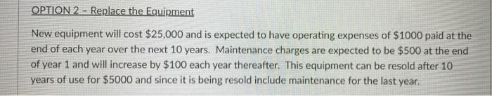 OPTION 2 - Replace the Equipment New equipment