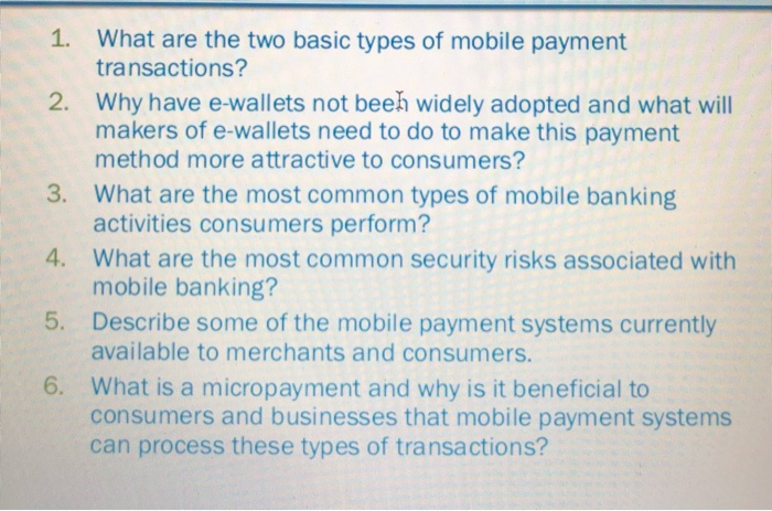 1. What are the two basic types of mobile payment