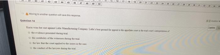 13N Moving to another question will save this one