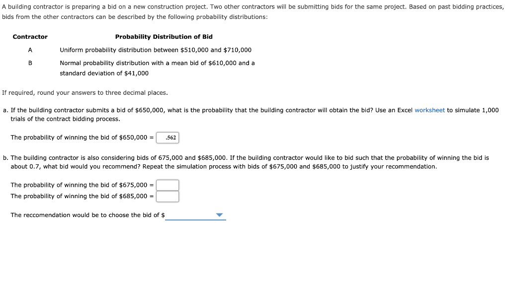 A building contractor is preparing a bid on a new