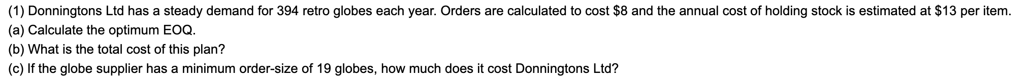 (1) Donningtons Ltd has a steady demand for 394