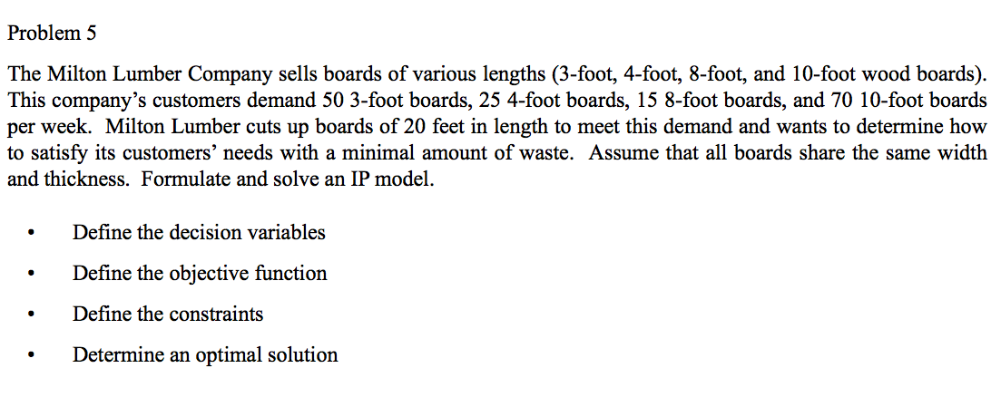 Problem 5 The Milton Lumber Company sells boards