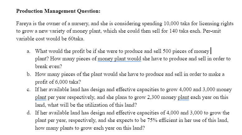 Production Management Question: Fareya is the