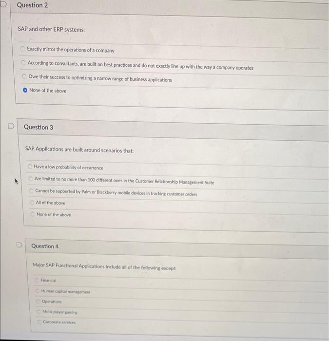 D Question 2 SAP and other ERP systems: Exactly
