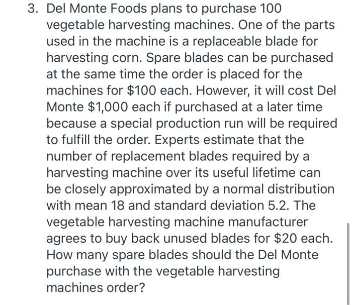 3. Del Monte Foods plans to purchase 100