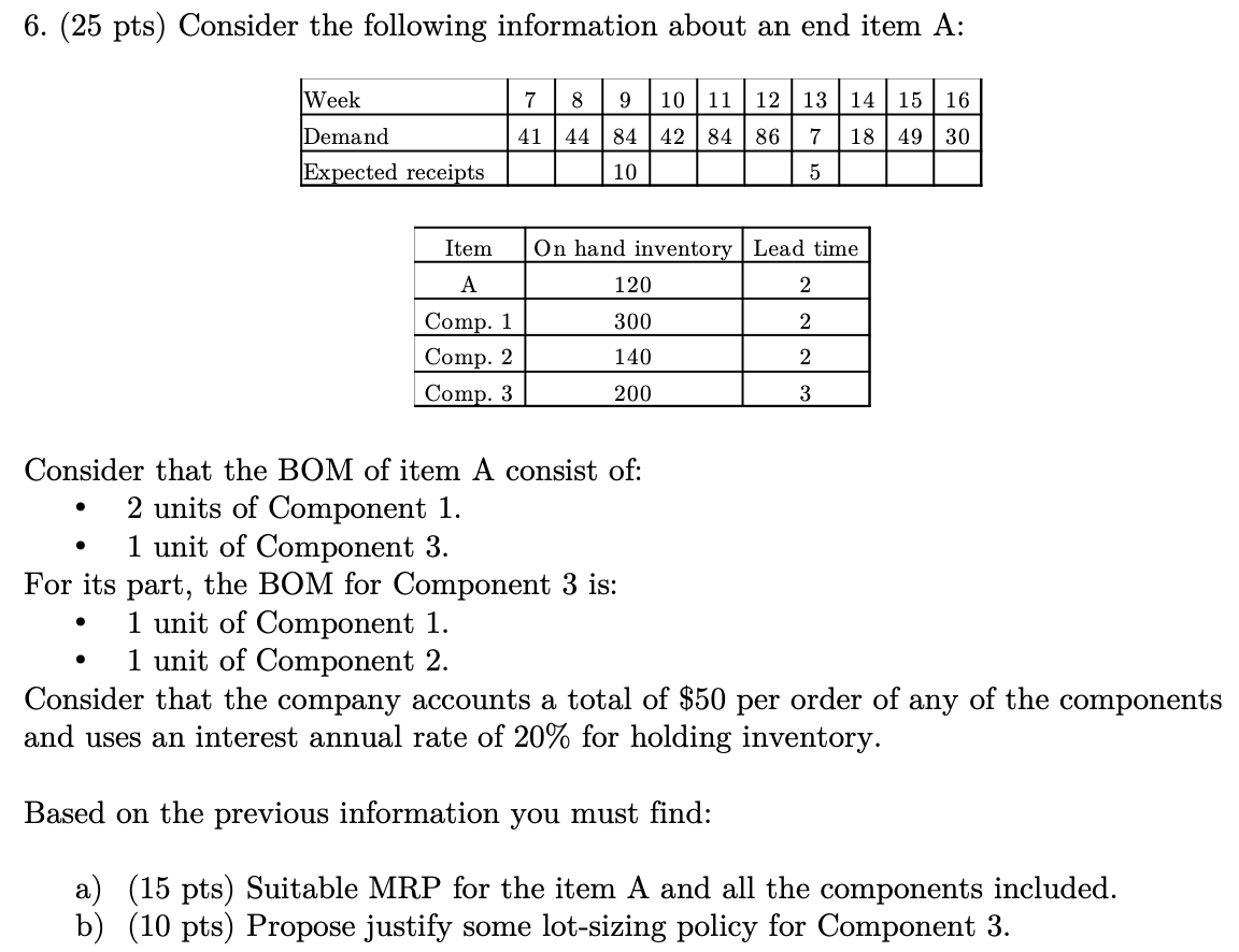 6. (25 pts) Consider the following information