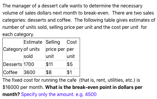 The manager of a dessert cafe wants to determine