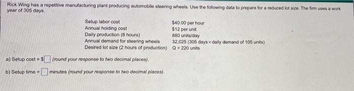 Rick Wing has a repetitive manufacturing plant