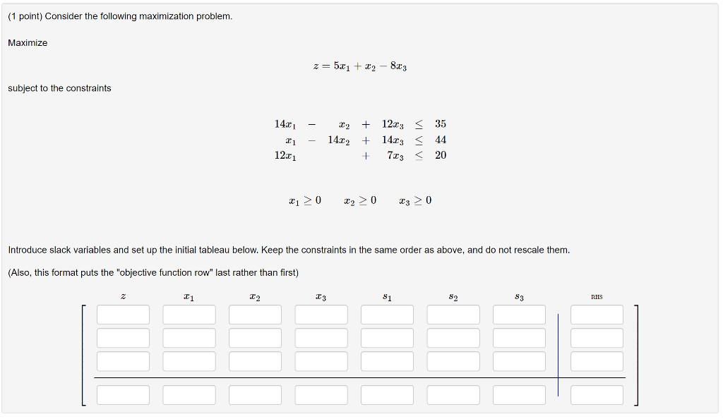 (1 point) Consider the following maximization