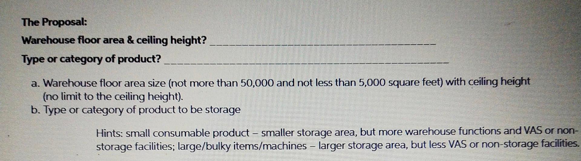 I need answers about warehouse area & ceiling