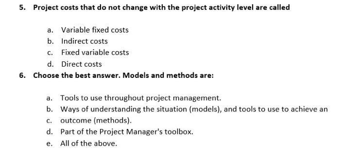 5. Project costs that do not change with the