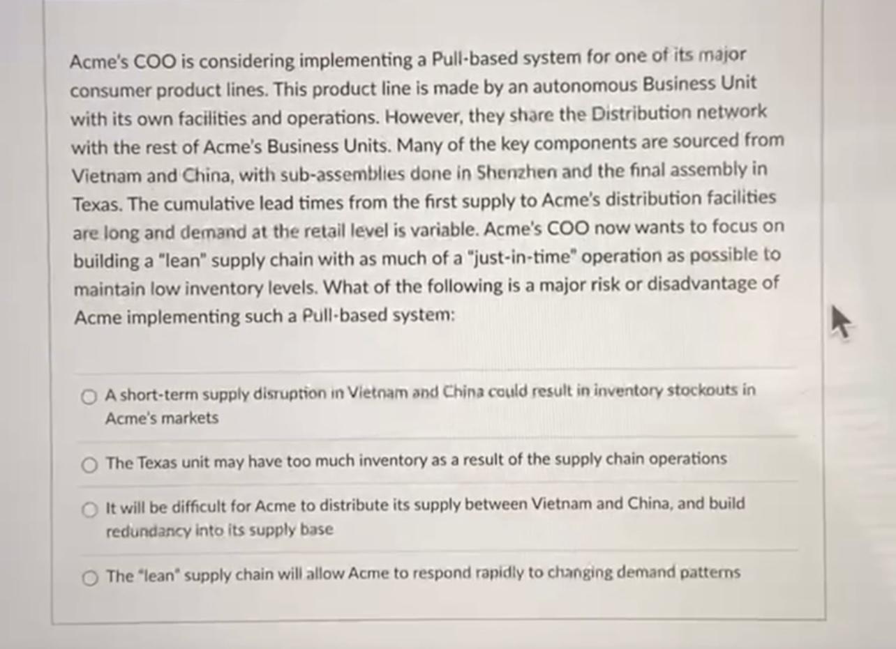 Acme's COO is considering implementing a