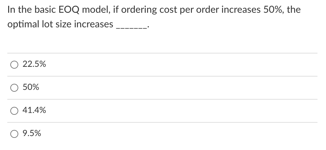 In the basic EOQ model, if ordering cost per