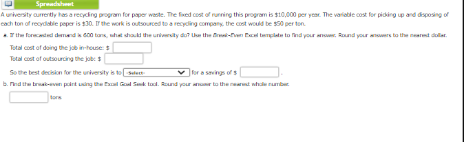 Spreadsheet A university currently has a