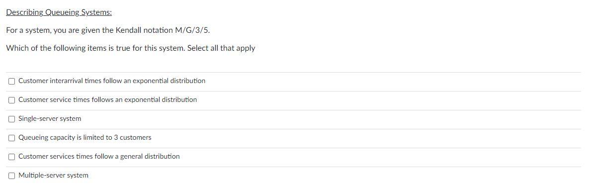 undefined Describing Queueing Systems: For a