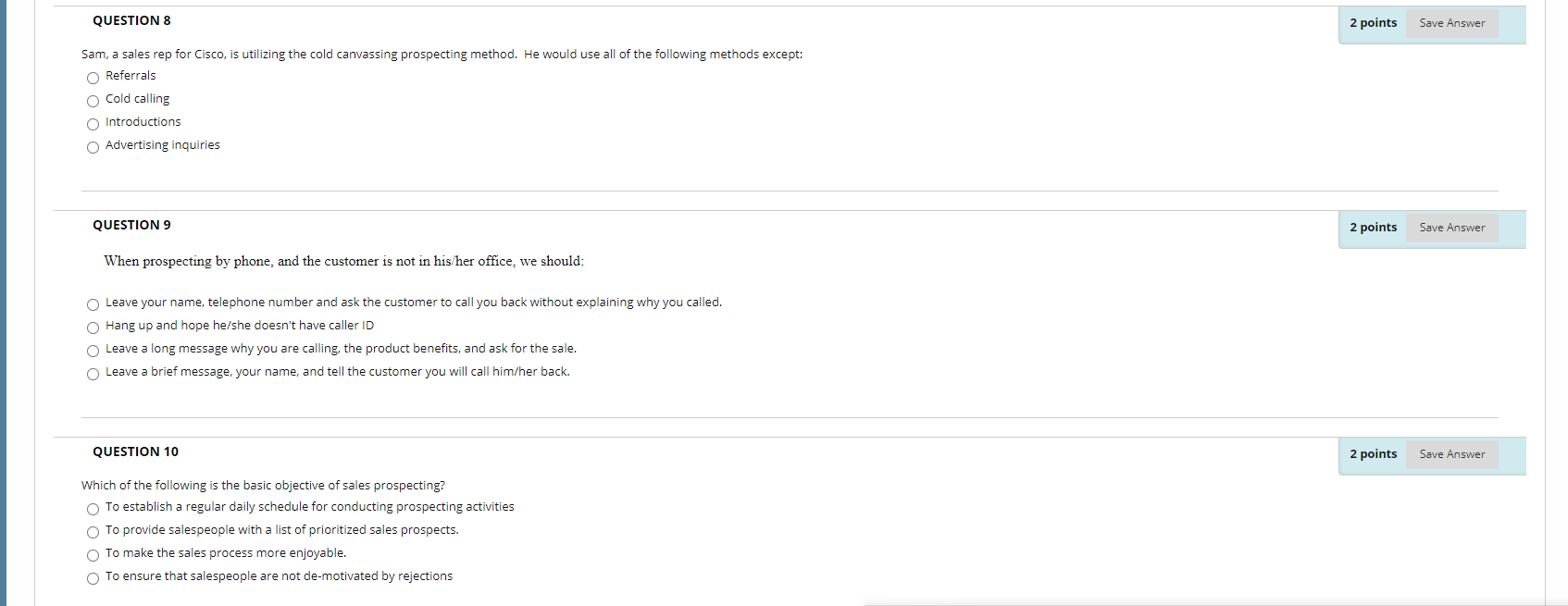 QUESTION 8 2 points Save Answer Sam, a sales rep