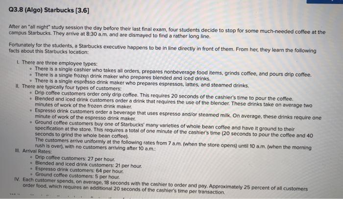 Q3.8 (Algo) Starbucks (3.6) After an "all night"