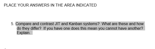PLACE YOUR ANSWERS IN THE AREA INDICATED 5.