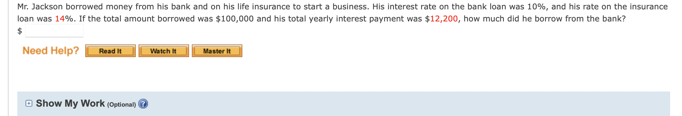 Mr. Jackson borrowed money from his bank and on