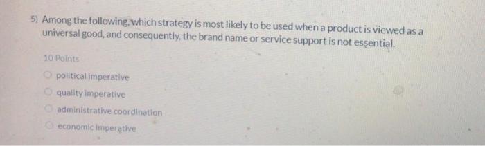 5) Among the following, which strategy is most