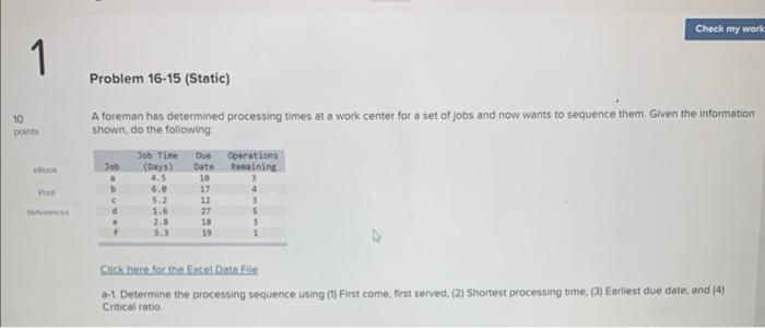 A foreman has determined processing times at a
