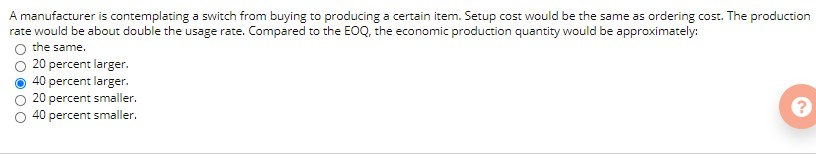 show work. A manufacturer is contemplating a