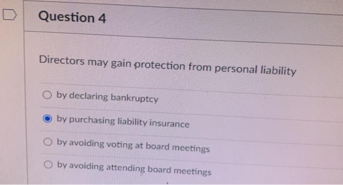 Question 4 Directors may gain protection from