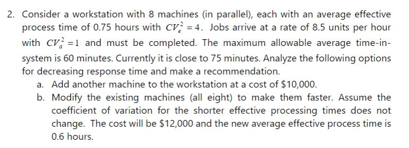 2. Consider a workstation with 8 machines (in