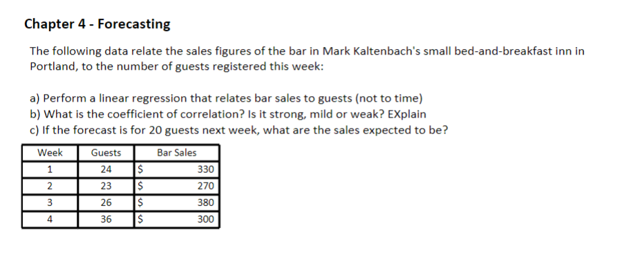 Chapter 4 - Forecasting The following data relate