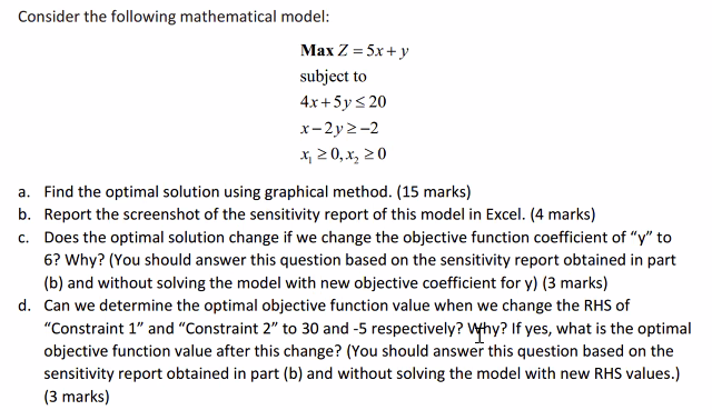 Consider the following mathematical model: Max Z