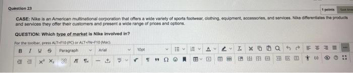 1 points Save Arm Question 23 CASE: Nike is an