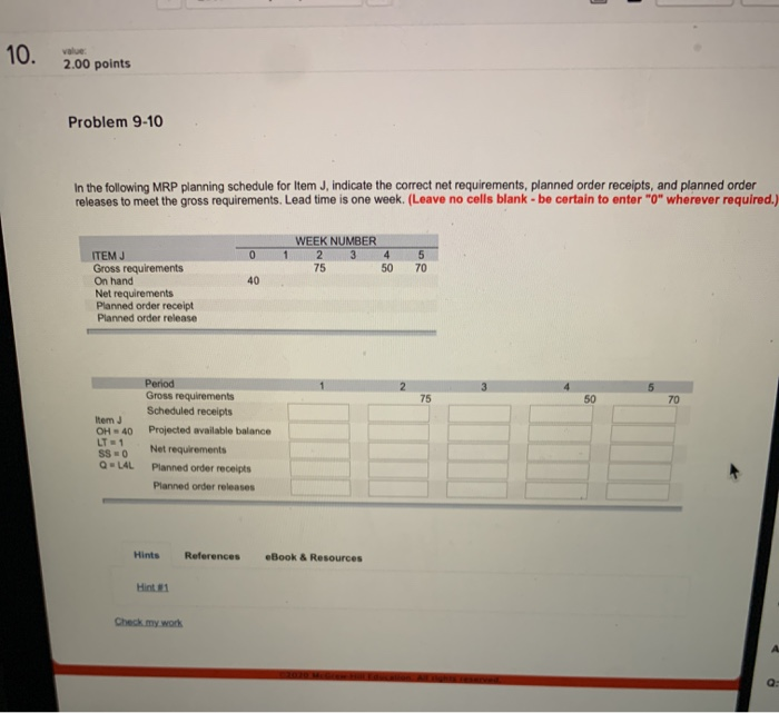 10. value 2.00 points Problem 9-10 In the